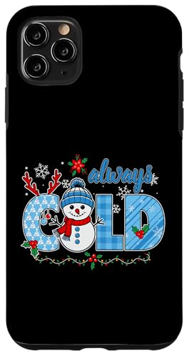 Hülle für iPhone 11 Pro Max Immer kalter Winter, Schneemann, süßer, fetziger Weihnachtsfeiertag von Christmas Matching Pajamas Xmas