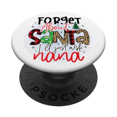 Vergiss den Weihnachtsmann, ich frage nur Nana, hässlicher Weihnachtspullover für Damen PopSockets Klebender PopGrip von Christmas Shopp