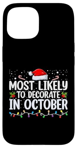 Hülle für iPhone 15 Am wahrscheinlichsten im Oktober Weihnachtsbeleuchtung zu dekorieren von Christmas and Holiday Designs