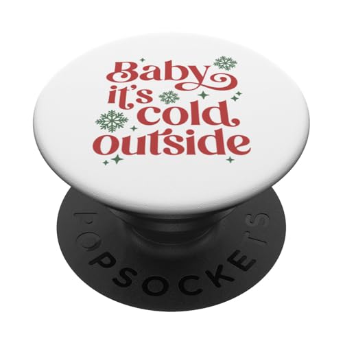 Baby es ist kalt draußen PopSockets Klebender PopGrip von Christmas gifts