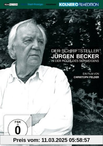 Der Schriftsteller Jürgen Becker - In der Hölle des Schweigens von Christoph Felder