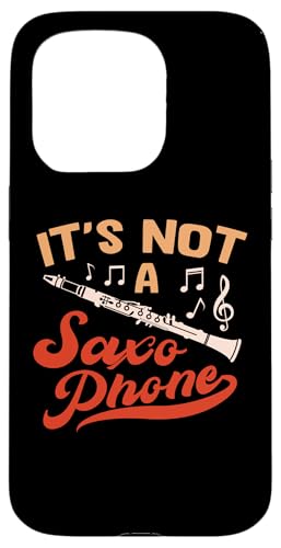 Hülle für iPhone 15 Pro It's Not A Saxophon Clarinet Player Music Playing Musician von Clarinet Player Music Lover Funny Musician Graphic