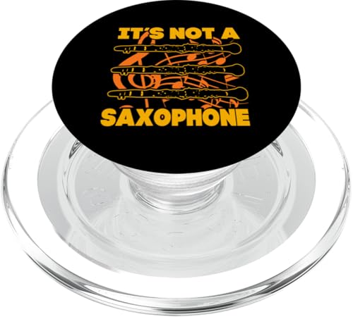 It's Not A Saxophon Clarinet Player Music Playing Musician PopSockets PopGrip für MagSafe von Clarinet Player Music Lover Funny Musician Graphic