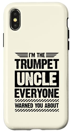 Hülle für iPhone X/XS I'm The Trompet Oncle Everyone Warned You About von Classic Band Class Trumpet Merch With Retro Style