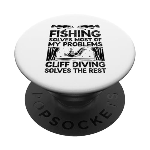 Angeln löst die meisten meiner Probleme Klippenspringen PopSockets mit austauschbarem PopGrip von Cliff Dive Diving Gift For A Cliff Diver