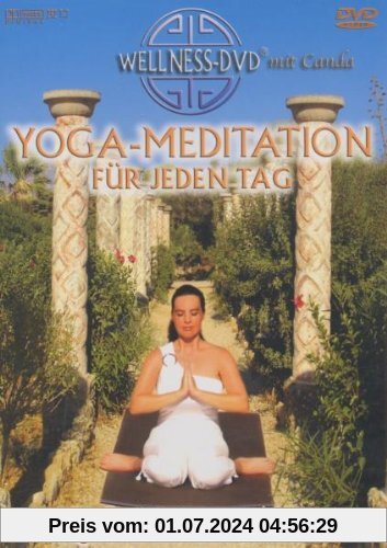 Yoga-Meditation für jeden Tag - Täglich mehr Ruhe und Kraft von Clitora Eastwood