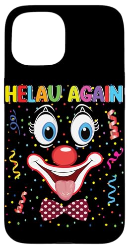 Hülle für iPhone 15 Clown Karneval Kostüm Clownskostüm Clowns Fasching Konfetti von Clown Karneval Kostüm Clownskostüm Clowns Shirt