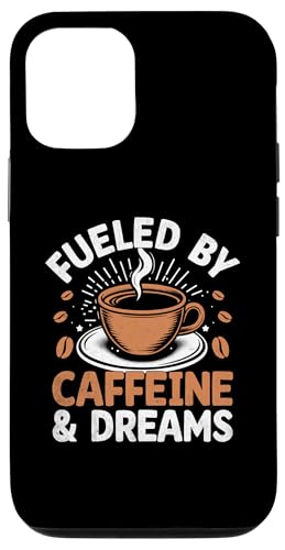 Hülle für iPhone 14 Pro Angetrieben durch Koffein und Träume von Coffee Making Caffeine Lover Barista Gifts