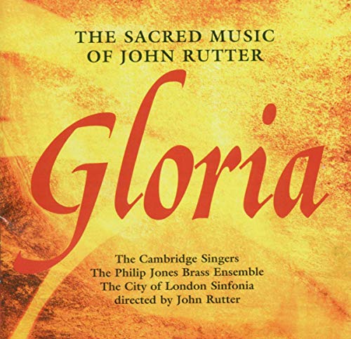 Gloria - The Sacred Music of John Rutter Gloria - The Sacred Music of John Rutter von COLLEGIUM
