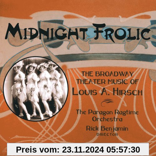 Hirsch: Midnight Frolic,Broadway Theater Music von Colte