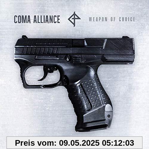Weapon of Choice Weapon of Choice von Coma Alliance