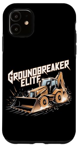 Hülle für iPhone 11 Groundbreaker Elite Baggerbetreiber Baggerliebhaber von Construction Worker Heavy Equipment Operator Tees