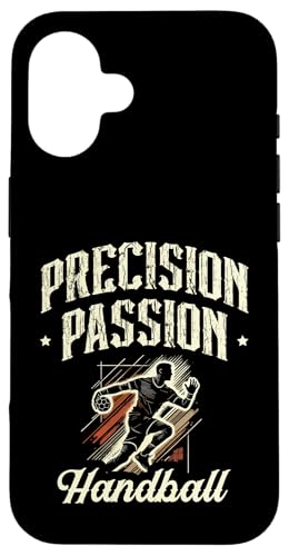 Precision Passion Handball Sportler Hülle für iPhone 16 von Cool Handball Sports For Handball Players