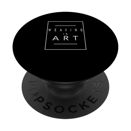 Weben - ist Kunst - Weberei - Aesthetic Hobby PopSockets Klebender PopGrip von Cool Hobby - Leisure - Hobbies Stuff