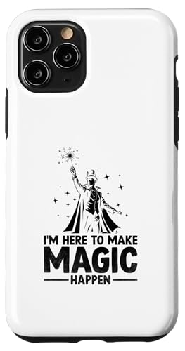 I'm Here To Make Magic Happen Zauberer-Kostüm Hülle für iPhone 11 Pro von Cool Magician Gift for Magic Enthusiast