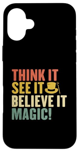 Think It See It Believe It Magisches Zaubererkostüm Hülle für iPhone 16 Plus von Cool Magician Gift for Magic Enthusiast