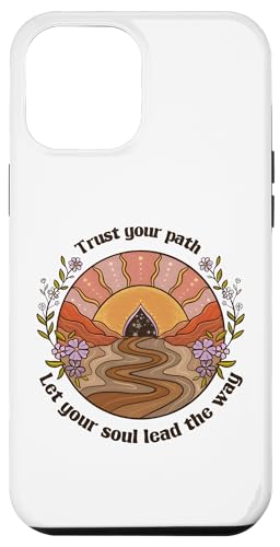 Hülle für iPhone 15 Pro Max Trust Your Path Let Your Soul Lead Way Dankbarkeit Spirituell von Cool Tees