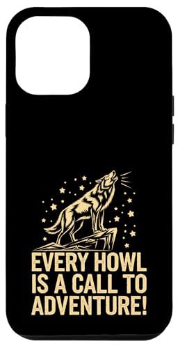 Every Howl ist ein Aufruf zum Abenteuer Wolf Hülle für iPhone 12 Pro Max von Cool Wolf Art