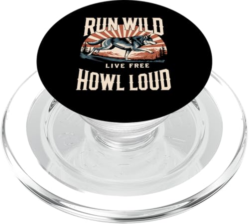 Run Wild Live Kostenlos Howl Loud Wolf PopSockets PopGrip für MagSafe von Cool Wolf Art