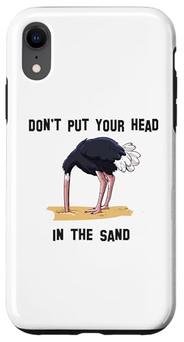 Hülle für iPhone XR Don’t put your head in the sand. Denglisch Spruch Englisch von Coole Denglische Sprichwörter und Redewendungen