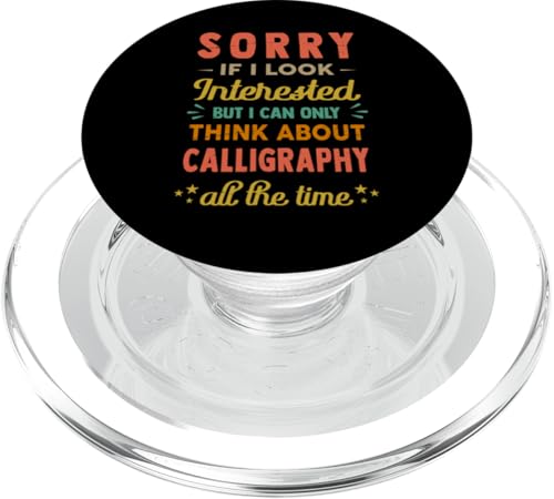 Sorry If I Look Interested - Think About Calligraphy Funny PopSockets PopGrip für MagSafe von Coole Hobbys - Hobby - Hobbie Designs