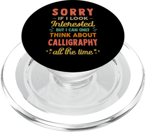 Sorry If I Look Interested - Think About Calligraphy Funny S PopSockets PopGrip für MagSafe von Coole Hobbys - Hobby - Hobbie Designs