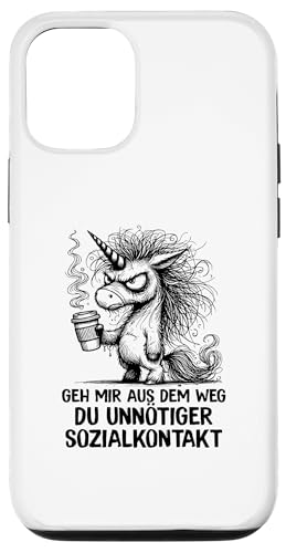 Hülle für iPhone 12/12 Pro Geh mir aus dem Weg Du unnötiger Sozialkontakt Einhorn von Coole witzige Statement Sprüche