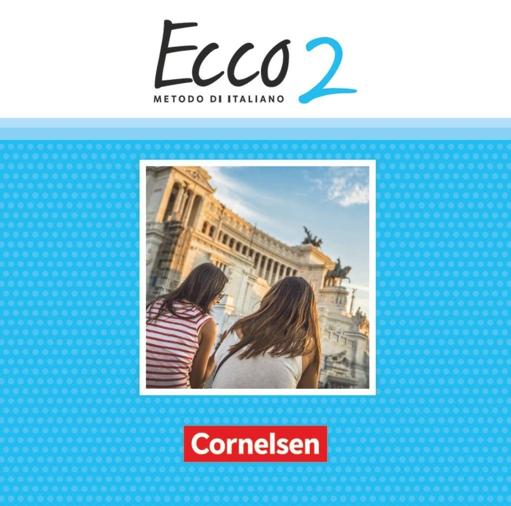 Cornelsen Verlag Hörspiel-CD Ecco - Italienisch für Gymnasien - Italienisch als 3. Fremdsprache ... von Cornelsen Verlag