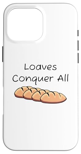 Hülle für iPhone 16 Pro Max Loaves Conquer All Funny Foodie Carb Lover Brot Backen von Couch Potaro