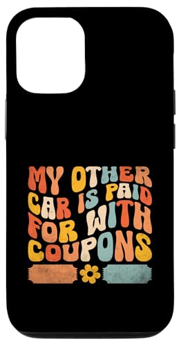 Mein anderes Auto wird mit Coupons bezahlt Shopper Couponing Hülle für iPhone 12/12 Pro von Couponing Shopper Coupon Collecting Gift