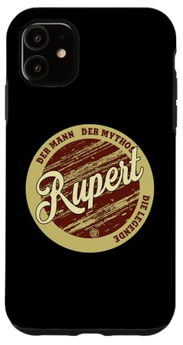 Hülle für iPhone 11 Rupert Der Mann der Mythos die Legende Vornamen von Crazy Shirt Factory