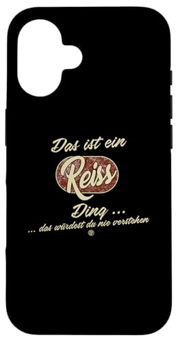 Hülle für iPhone 16 Das ist ein Reiss Ding - Lustiges Familie Reiss von Crazy Shirt Factory