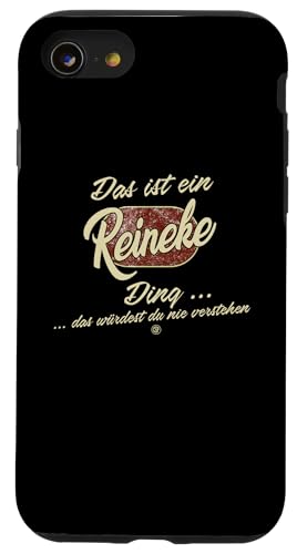 Hülle für iPhone SE (2020) / 7 / 8 Das ist ein Reineke Ding - Lustiges Familie Reineke von Crazy Shirt Factory