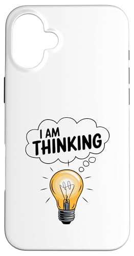 I Am Thinking Glühbirne Motivation Zitat Hülle für iPhone 16 Plus von Creative Inspiration Lightbulb Idea Humor