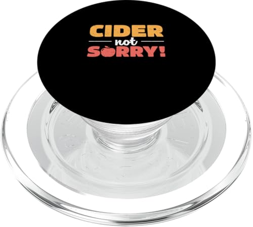 Cider Not Sorry Lustiger Cider Trinker Cider Making Enthusiasten PopSockets PopGrip für MagSafe von Crushed Apple Barrel Bloom