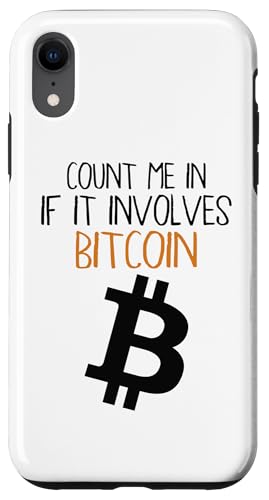 Hülle für iPhone XR Count Me In If It Involves Bitcoin Blockchain Crypto Bitcoin von Crypto Blockchain Bitcoin Crypto Trader Geschenke