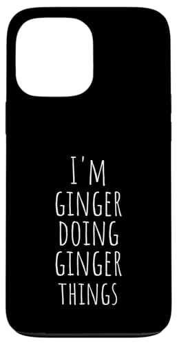 I'm Ginger Doing Ginger Things - Lustiger Name Ingwer Hülle für iPhone 13 Pro Max von Custom Name Apparel