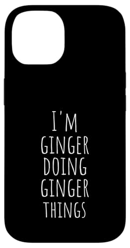 I'm Ginger Doing Ginger Things - Lustiger Name Ingwer Hülle für iPhone 14 von Custom Name Apparel