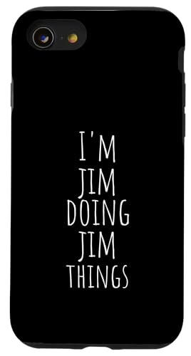 I'm Jim Doing Jim Things - Funny Name Jim Hülle für iPhone SE (2020) / 7 / 8 von Custom Name Apparel