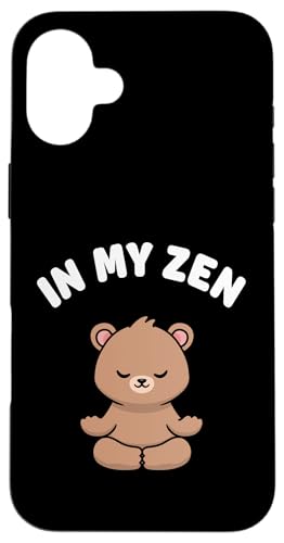 Hülle für iPhone 16 Plus In My Zen Lustiger Süßer Bär Kawaii Yoga Bär Stressfrei von Cute Adorable Funny Kawaii Animals Lifestyle