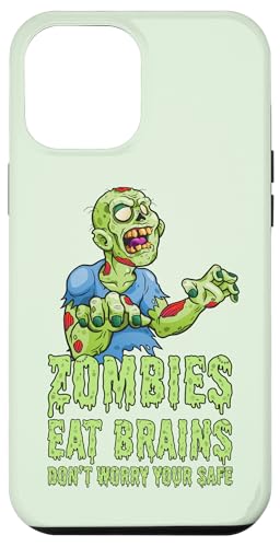 Hülle für iPhone 12 Pro Max Lustige Zombies Eat Brains Don't Worry You're Safe Zombie von Cute Adorable Halloween Zombies Outfits & Decor
