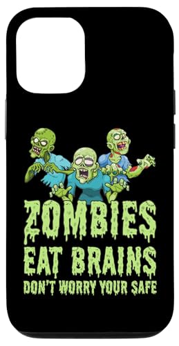 Hülle für iPhone 15 Pro Lustige Zombies Eat Brains Don't Worry You're Safe Zombie von Cute Adorable Halloween Zombies Outfits & Decor