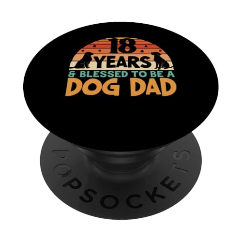 18 Jahre und Dog Dad! 18 Jahre alt, Geburtstag PopSockets Klebender PopGrip von Cute Dog Dad Birthday Design