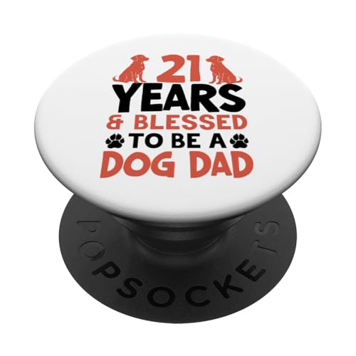21 Jahre und Dog Dad! 21 Jahre alt, Geburtstag PopSockets Klebender PopGrip 21 Jahre und Dog Dad! 21 Jahre alt, Geburtstag PopSockets Klebender PopGrip von Cute Dog Dad Birthday Design