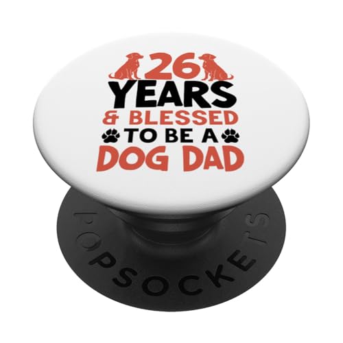 26 Jahre und Dog Dad! 26 Jahre alt, Geburtstag PopSockets Klebender PopGrip 26 Jahre und Dog Dad! 26 Jahre alt, Geburtstag PopSockets Klebender PopGrip von Cute Dog Dad Birthday Design