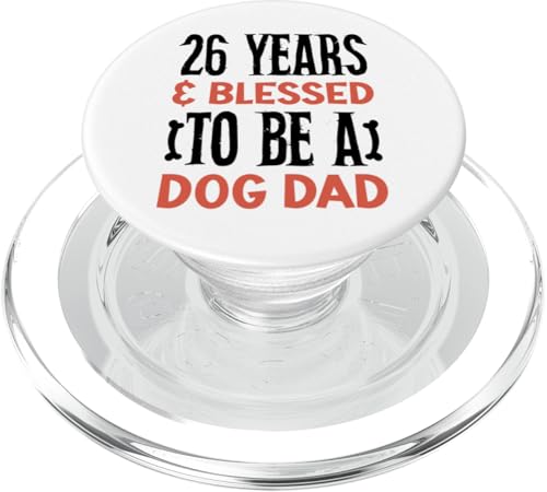 26 Jahre und Dog Dad! 26 Jahre alt, Geburtstag PopSockets PopGrip für MagSafe 26 Jahre und Dog Dad! 26 Jahre alt, Geburtstag PopSockets PopGrip für MagSafe von Cute Dog Dad Birthday Design