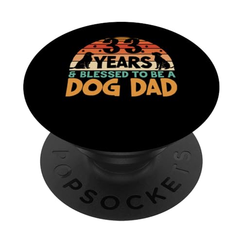 33 Jahre und Dog Dad! 33 Jahre alt, Geburtstag PopSockets Klebender PopGrip 33 Jahre und Dog Dad! 33 Jahre alt, Geburtstag PopSockets Klebender PopGrip von Cute Dog Dad Birthday Design
