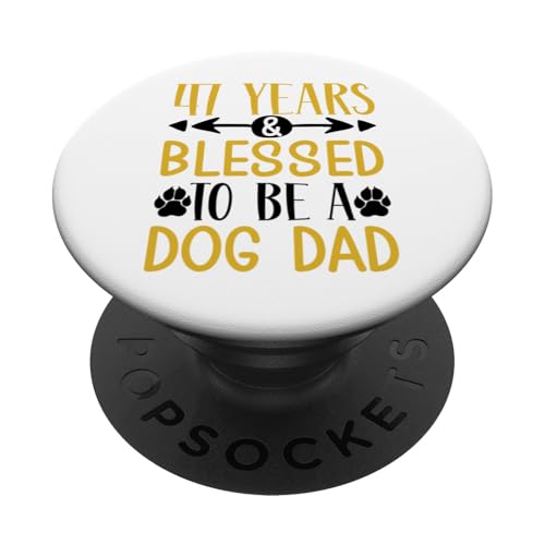 47 Jahre und Dog Dad! 47 Jahre alt, Geburtstag PopSockets Klebender PopGrip 47 Jahre und Dog Dad! 47 Jahre alt, Geburtstag PopSockets Klebender PopGrip von Cute Dog Dad Birthday Design