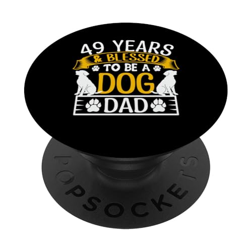 49 Jahre und Dog Dad! 49 Jahre alt, Geburtstag PopSockets Klebender PopGrip von Cute Dog Dad Birthday Design