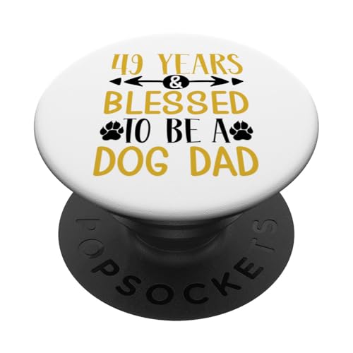 49 Jahre und Dog Dad! 49 Jahre alt, Geburtstag PopSockets Klebender PopGrip von Cute Dog Dad Birthday Design